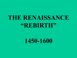 the renaissance “rebirth” 1450-1600