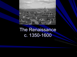 The Renaissance c. 1350-1600
