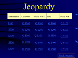 Jeopardy - EHSWorldStudiesJackoboice2011-2012