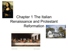 Chapter 1 The Italian Renaissance and Protestant Reformation