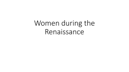 Notes: Women and the Renaissance