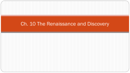 Ch. 10 The Renaissance and Discovery