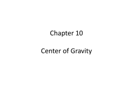 Chapter 10 Center of Gravity