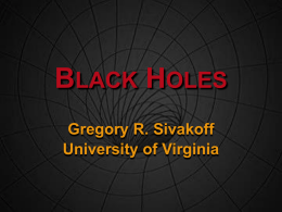 PowerPoint Presentation - Black Holes