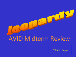 AVID midterm review jeopardy part I