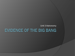 Evidence of the Big Bang and Structure of the Universe