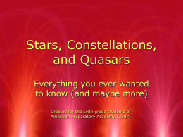 Stars, Constellations, and Quasars