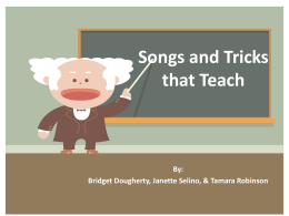 Songs and Tricks that Teach