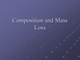 Composition and Mass Loss