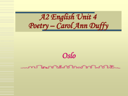A2 English Unit 4 Poetry – Carol Ann Duffy