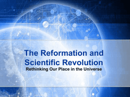 The Reformation and Scientific Revolution