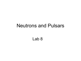 Neutrons and Pulsars - George Mason University