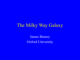 The Milky Way Galaxy - University of Oxford