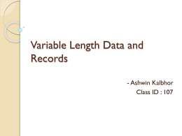 Variable Length Data and Records