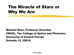 The Miracle of Stars or Why We are Here