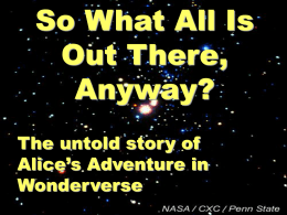 So What All Is Out There, Anyway?