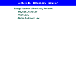 Lecture 25. Blackbody Radiation (Ch. 7)