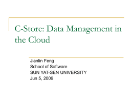 C-Store: Data Management in the Cloud
