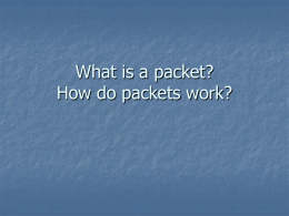What is a packet? How do packets work?