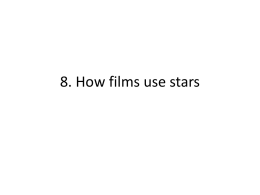 8. How films use stars - A-Level Film Studies at Shire Oak