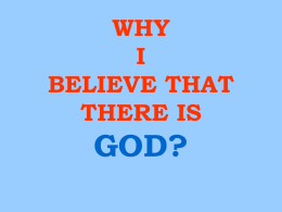 WHY I BELIEVE THAT THERE IS GOD?