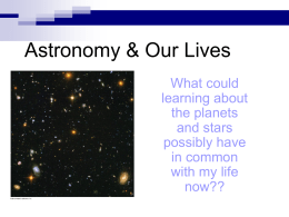 Astronomy & Our Lives