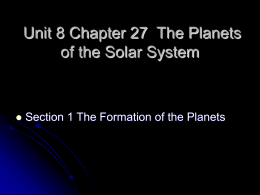 Unit 8 Chapter 27 The Planets of the Solar System