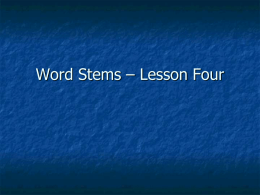 Word Stems 31-40 - Warren County Schools