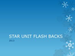 STAR UNIT FLASH BACKS