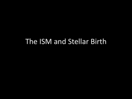 The ISM and Stellar Birth