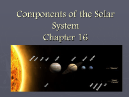 Components of the Solar System Chapter 16