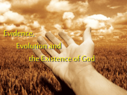 Evidence, Evolution & God`s Existence 4
