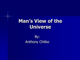 Man`s View of the Universe