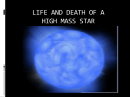 life and death of a high mass star 2