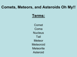 Comets, Meteors, and Asteroids Oh My!! Terms