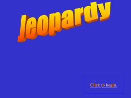 Click here for Final Jeopardy More Waves & Energy Earth and