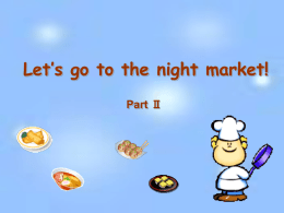 Let`s go to the night market!