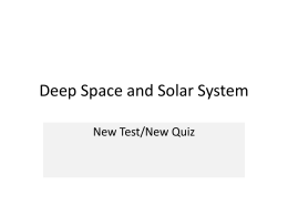 Deep Space and Solar System