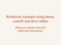 Relational example using donor, contrib and drive tables