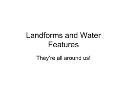 Landforms and Water Features