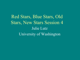 Stars - Red, Blue, Old, New pt.4