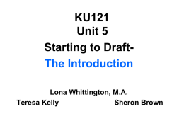 In KU 121, we will focus on one writing project for the term—a