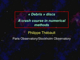 Numerical modelling of Debris Discs