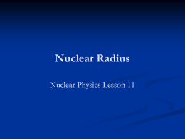 A2_Unit5_Nuclear_11_Nuclear_Radius