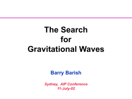 The Search for Gravitational Waves