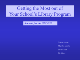 Getting the Most out of Your School`s Library Program
