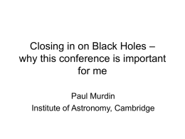 Closing in on Black Holes