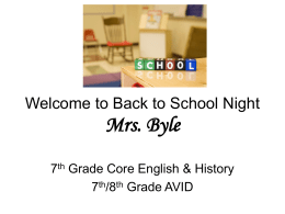 Welcome to Back to School Night Mrs. Byle