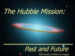 The Hubble Mission: Past and Future