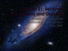 Chapter 21, Section 4 Star Systems and Galaxies